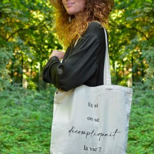 Tote bag: "Et si on se décompliquait la vie ?"